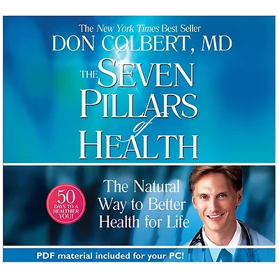 Seven Pillars Of Health: The Natural Way To Better Health For Life