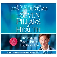 Seven Pillars Of Health: The Natural Way To Better Health For Life