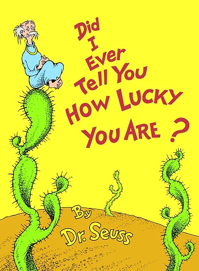Did I Ever Tell You How Lucky Are?: Read & Listen Edition