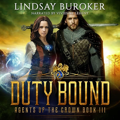 Duty Bound: Agents of the Crown, Book 3