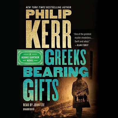 Greeks Bearing Gifts (Bernie Gunther Series #13)