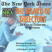 The New York Times Pocket MBA Series: The Board of Directors: 25 Keys to Corporate Governance