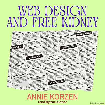 From Author Annie Korzen: Web Design and Free Kidney