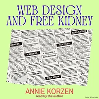 From Author Annie Korzen: Web Design and Free Kidney