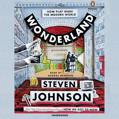 Wonderland: How Play Made the Modern World
