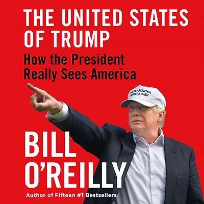 the United States of Trump: How President Really Sees America