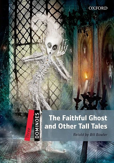 The Faithful Ghost and Other Tall Tales