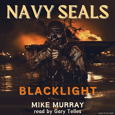 Navy Seals: Blacklight: Navy Seals (Abridged)