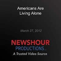 Americans Are Living Alone