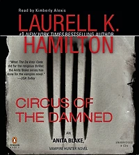 Circus of the Damned (Anita Blake, Vampire Hunter Series #3)