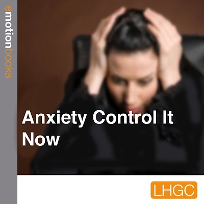 Anxiety Control It Now: E Motion Books