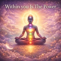 Within You Is The Power