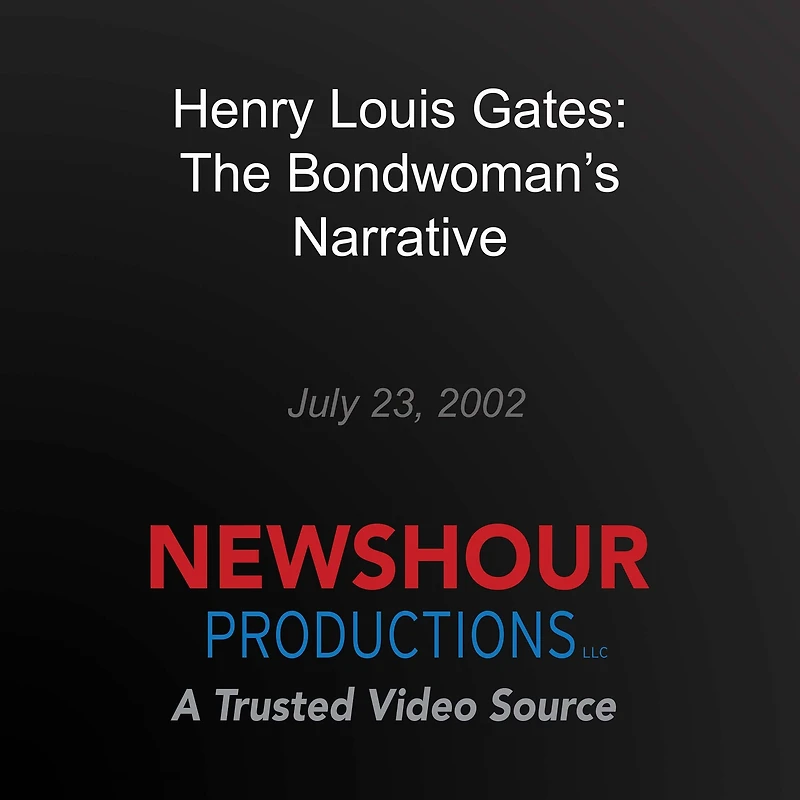 Henry Louis Gates: The Bondwoman's Narrative
