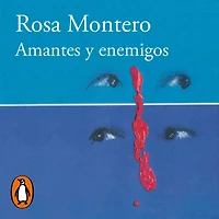 Amantes y enemigos: Cuentos de parejas