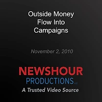 Outside Money Flow Into Campaigns: Making Sen$e