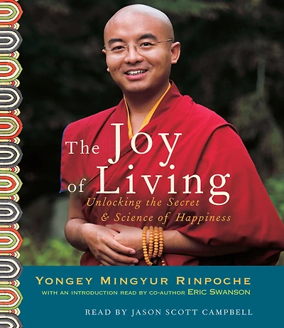 the Joy of Living: Unlocking Secret and Science Happiness
