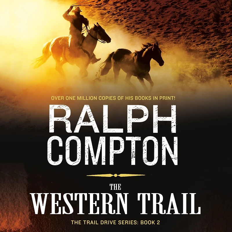 The Western Trail: Trail Drive, Book 2 (Abridged)