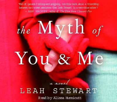 The Myth of You and Me: A Novel (Abridged)