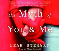 The Myth of You and Me: A Novel (Abridged)