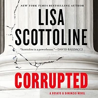 Corrupted: A Rosato & DiNunzio Novel