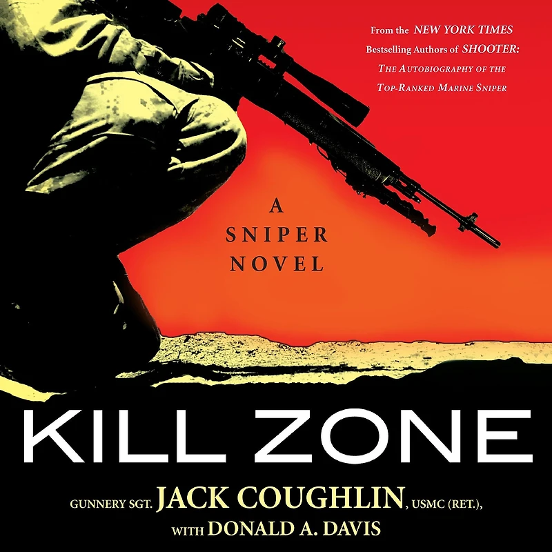 Kill Zone: A Sniper Novel (Abridged)