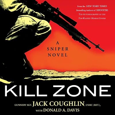 Kill Zone: A Sniper Novel (Abridged)