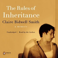 The Rules of Inheritance: A Memoir