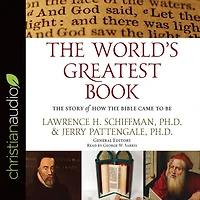 The World's Greatest Book: The Story of How the Bible Came to Be