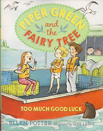 Piper Green and the Fairy Tree: Too Much Good Luck