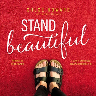 Stand Beautiful: A story of brokenness, beauty and embracing it all