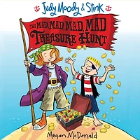 The Mad, Mad Treasure Hunt (Judy Moody and Stink Series #2)