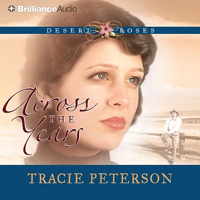 Across the Years (Desert Roses Series #2)