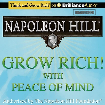 Grow Rich!: With Peace of Mind