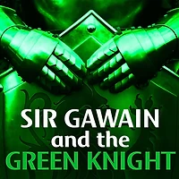 Sir Gawain and the Green Knight