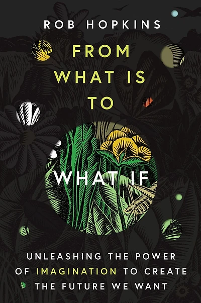 From What Is to If: Unleashing the Power of Imagination Create Future We Want