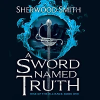 A Sword Named Truth (Rise of the Alliance #1)