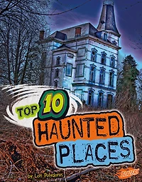 Top 10 Haunted Places