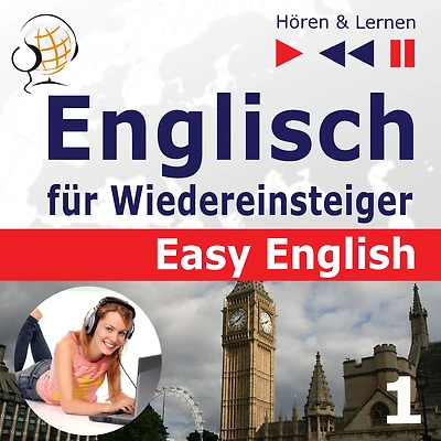 Englisch für Wiedereinsteiger - Easy English: Teil 1. Menschen (5 Konversationsthemen auf dem Niveau von A2 bis B2 - Hören & Lernen)