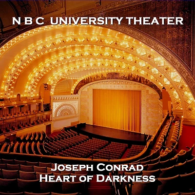 N B C University Theater: Heart of Darkness (Abridged)