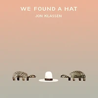 We Found a Hat