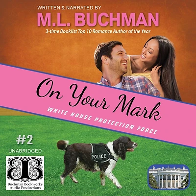 On Your Mark (White House Protection Force, #2)