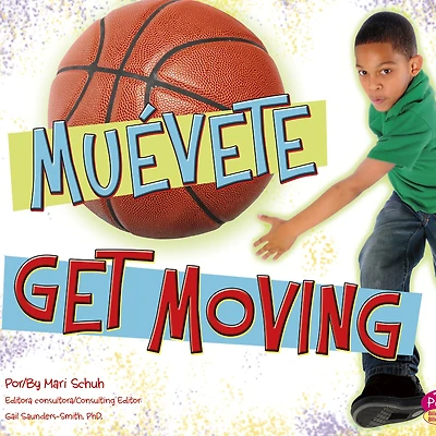 Muévete!/Get Moving