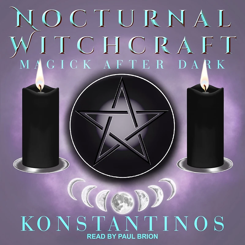 Nocturnal Witchcraft: Magick After Dark