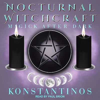 Nocturnal Witchcraft: Magick After Dark