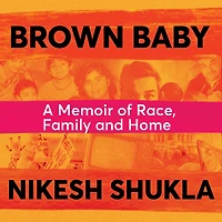 Brown Baby: A Memoir of Race, Family and Home