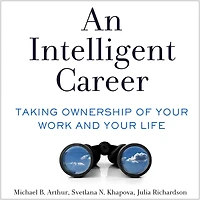 An Intelligent Career: Taking Ownership of Your Work and Life