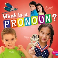 What Is a Pronoun?