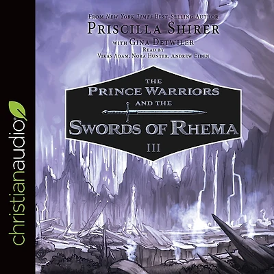 the Prince Warriors and Swords of Rhema (Prince Series #3)