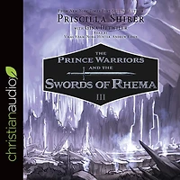 the Prince Warriors and Swords of Rhema (Prince Series #3)