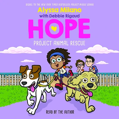 Project Animal Rescue (Alyssa Milano's Hope Series #2)